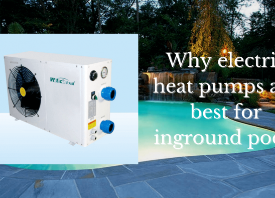 Why electric heat pumps are best for inground pools