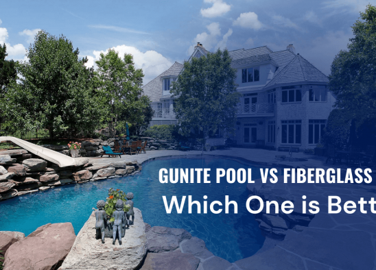 Why is the gunite pool better than the fiberglass pool