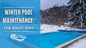 WINTER POOL MAINTENANCE